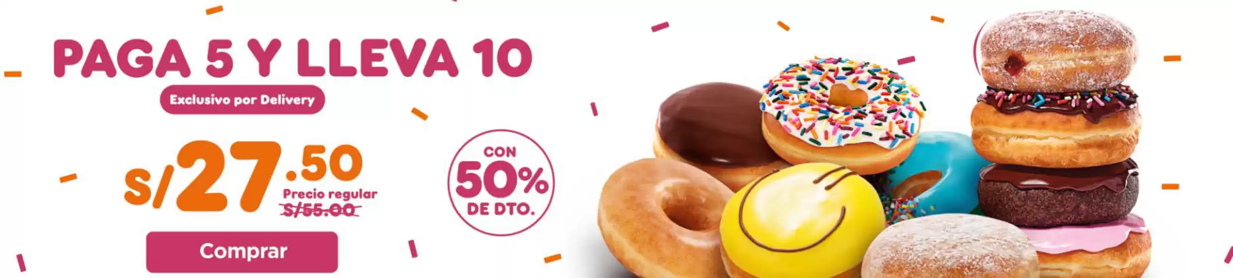 Catálogo Dunkin Donuts en Lurín | Paga 5 y lleva 10  | 2025-10-16T00:00:00.000Z - 2025-10-28T00:00:00.000Z