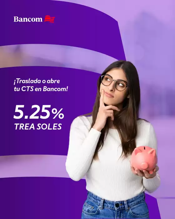 Catálogo Bancom | Traslada o abre tu CTS en bancom! | 2025-10-23T00:00:00.000Z - 2025-11-08T00:00:00.000Z