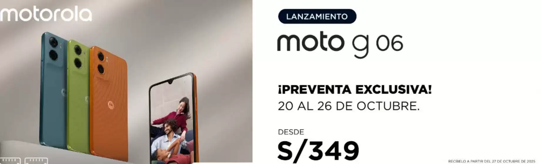Catálogo Motorola | Moto G 06 | 2025-10-24T00:00:00.000Z - 2025-10-27T00:00:00.000Z