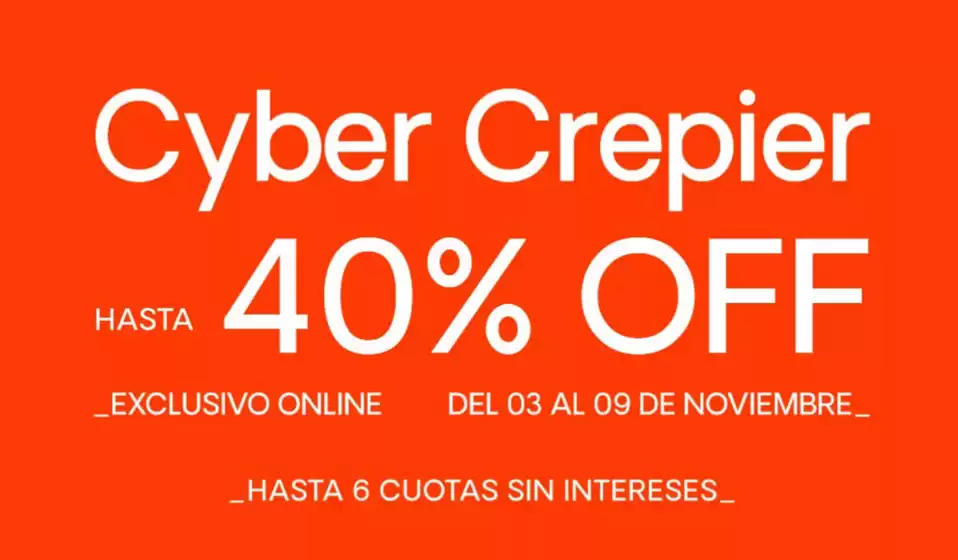 Catálogo Crepier | Cyber Crepier  | 2025-11-04T00:00:00.000Z - 2025-11-09T00:00:00.000Z