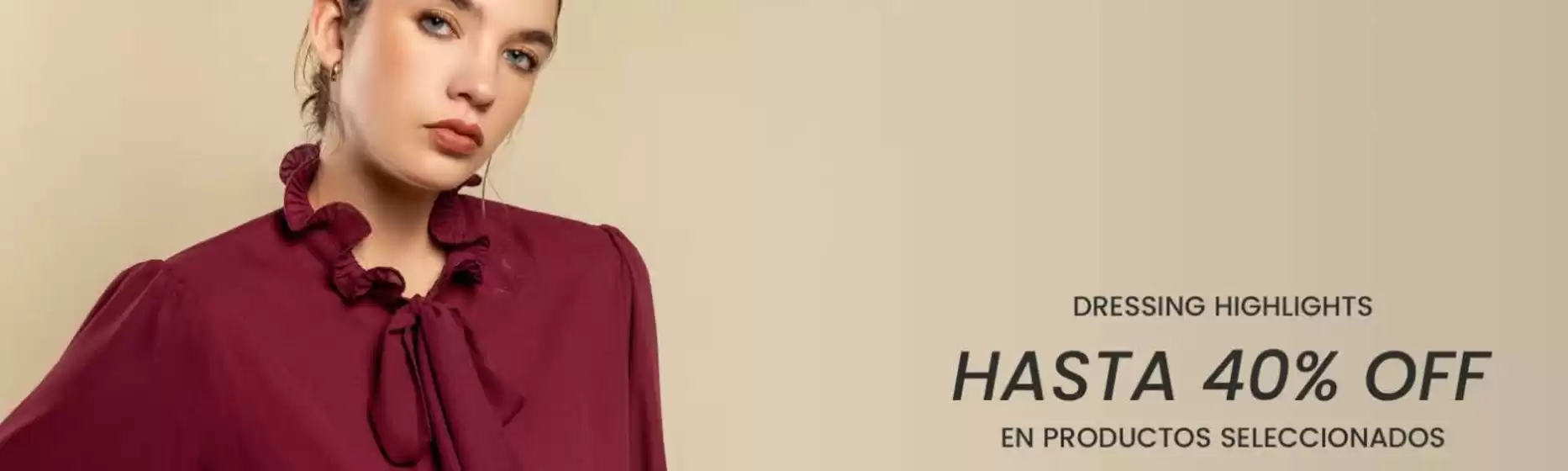 Catálogo Carolina Store | Dressing Hightlights hasta 40%off | 2025-12-19T00:00:00.000Z - 2025-12-31T00:00:00.000Z