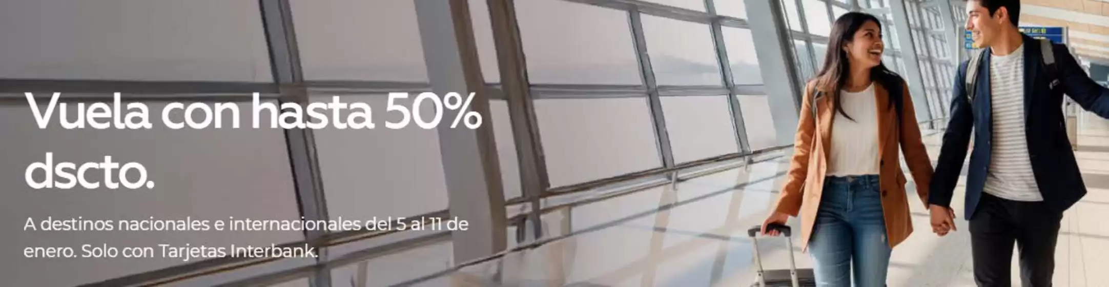Catálogo Interbank | Vuela con hasta 50%dcto  | 2026-01-06T00:00:00.000Z - 2026-01-11T00:00:00.000Z