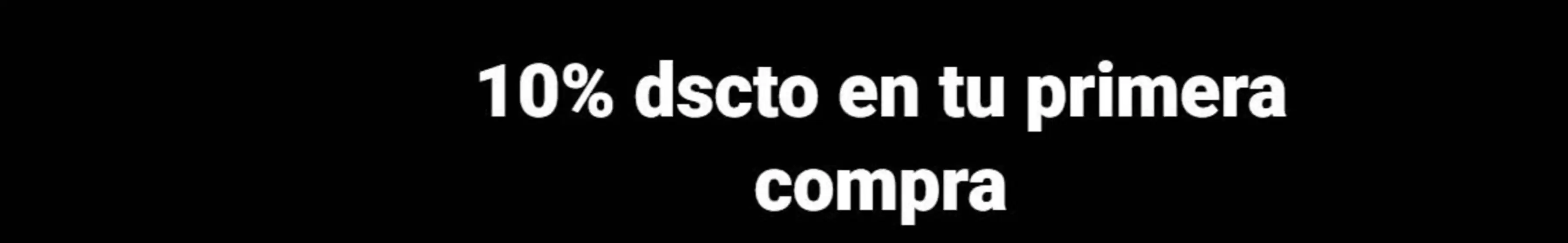 Catálogo Now | 10%dscto en tu primera compra | 2026-01-21T00:00:00.000Z - 2026-02-28T00:00:00.000Z