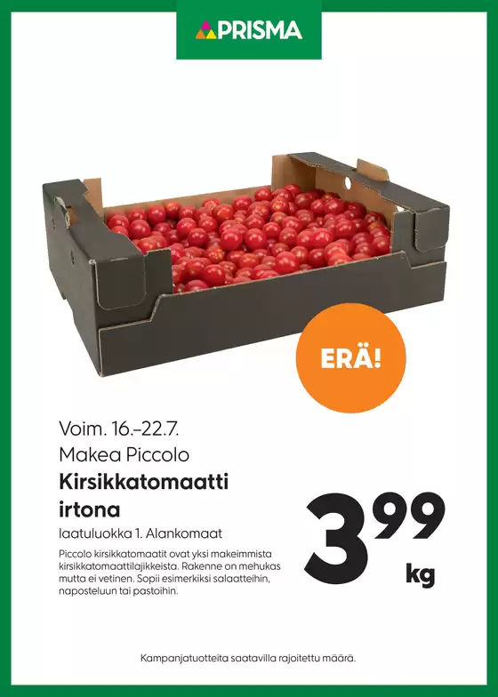 Prisma -luettelo, Vantaa | Prisma kirsikkatomaatit 16.–22.7. | 2025-07-16T00:00:00.000Z - 2025-07-22T00:00:00.000Z