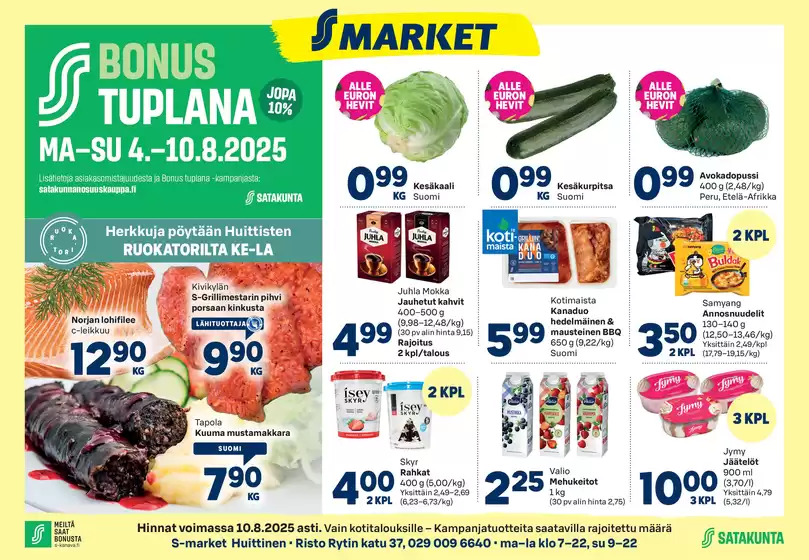 S-Market -luettelo, Kuhmo | S-market Huittinen Lauttakylä-lehti 6.8.2025 | 2025-08-04T00:00:00.000Z - 2025-08-10T00:00:00.000Z