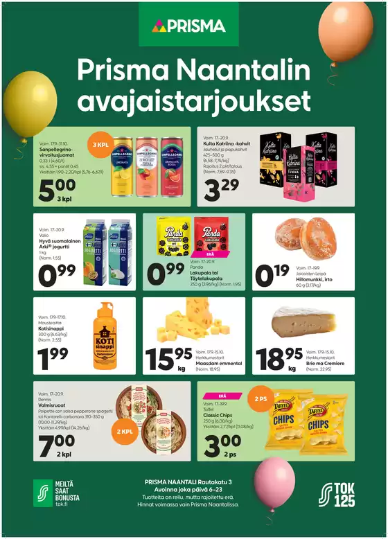 Prisma -luettelo | Prisma Naantalin avajaistarjoukset2 | 2026-09-17T00:00:00.000Z - 2026-10-17T00:00:00.000Z