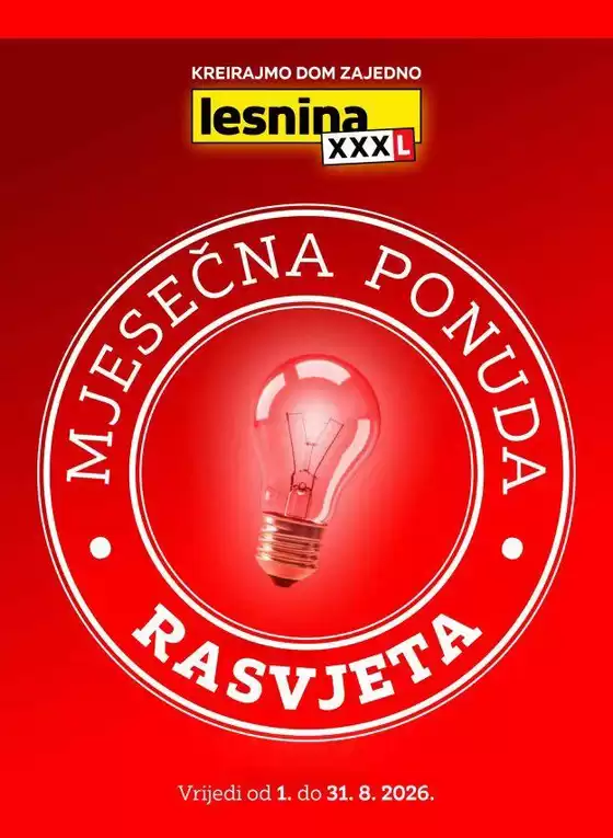 Lesnina katalog u Valpovo | Mjesečna ponuda rasvjete | 2026-08-01T00:00:00.000Z - 2026-08-31T00:00:00.000Z