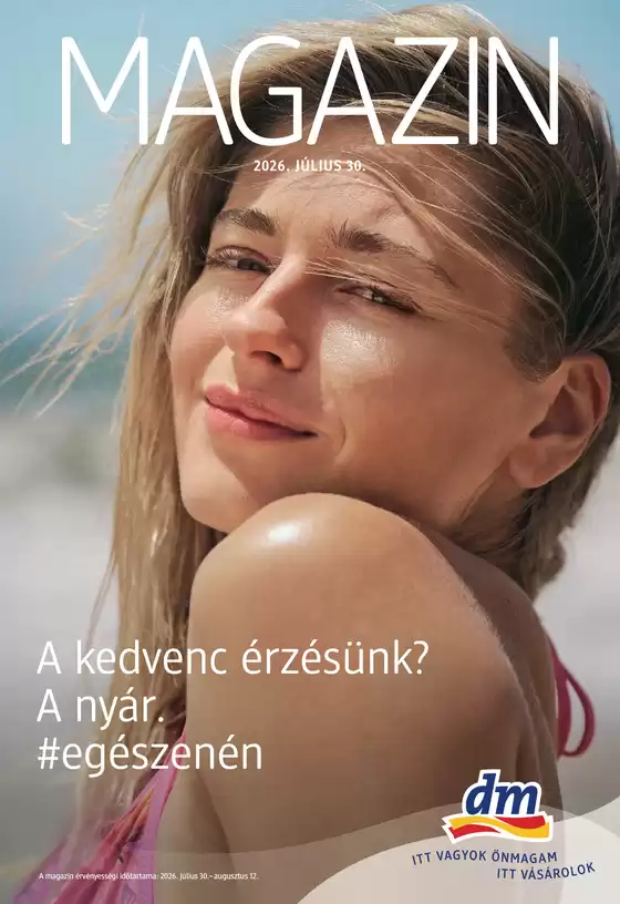 DM katalógus | Nagyszerű kedvezmények kiválasztott termékekre | 2026-07-30T00:00:00.000Z - 2026-08-12T00:00:00.000Z