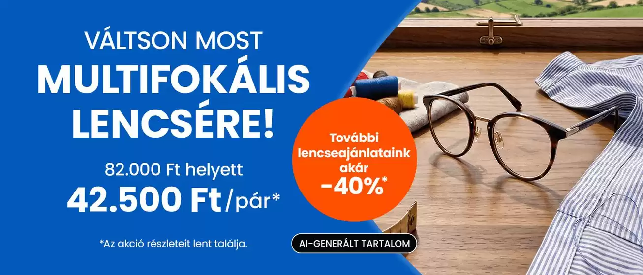 Ofotert katalógus | Multifokális szemüveglencse-akció | 2026-08-27T00:00:00.000Z - 2026-09-10T00:00:00.000Z