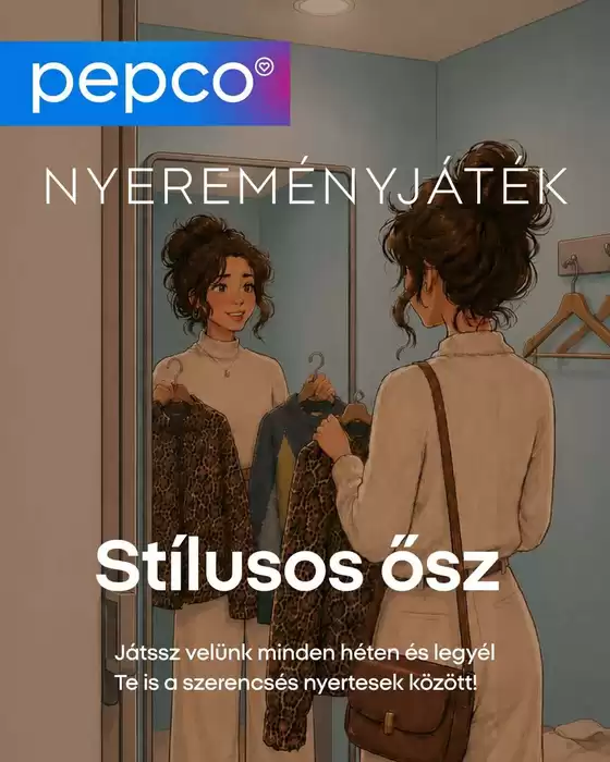 Pepco katalógus | Csúcsajánlatok és kedvezmények | 2026-09-06T00:00:00.000Z - 2026-09-20T00:00:00.000Z
