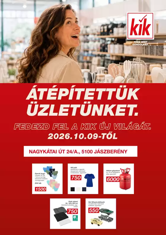 Kik katalógus | KiK - Átépítettük az üzletünket | 2026-10-07T00:00:00.000Z - 2026-10-13T00:00:00.000Z
