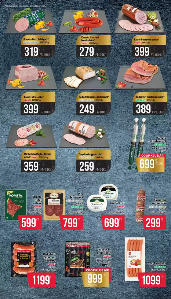 Nagyszerű kedvezmények kiválasztott termékekre