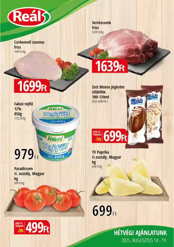 Real katalógus | Bevásárló hétvége Kelet-Alfi-Ker | 2025-08-14T00:00:00.000Z - 2025-08-19T00:00:00.000Z