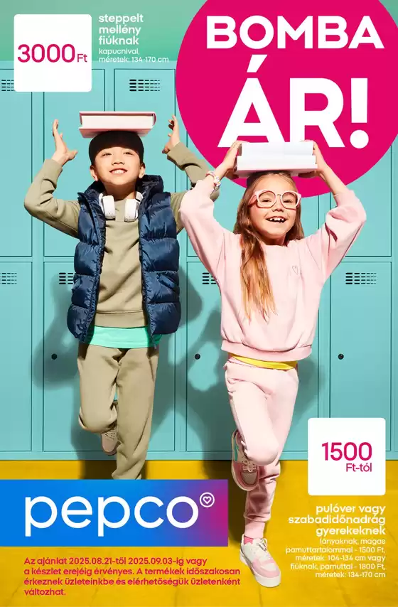 Pepco katalógus | Nálunk mindent megtalálsz az iskolakezdéshez | 2025-08-21T00:00:00.000Z - 2025-09-03T00:00:00.000Z