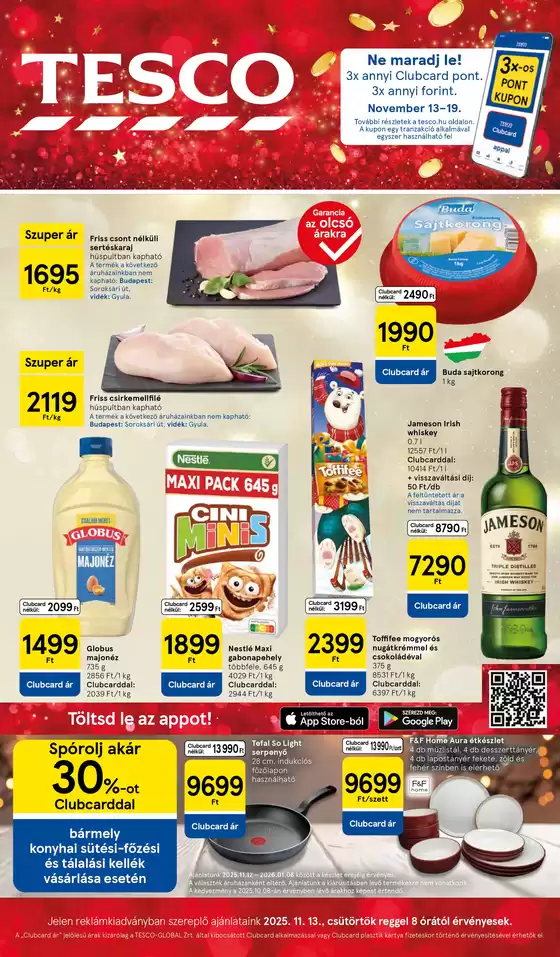 Tesco katalógus, Érd | Csúcsajánlatok minden kedvezményvadásznak | 2025-11-13T00:00:00.000Z - 2025-11-19T00:00:00.000Z