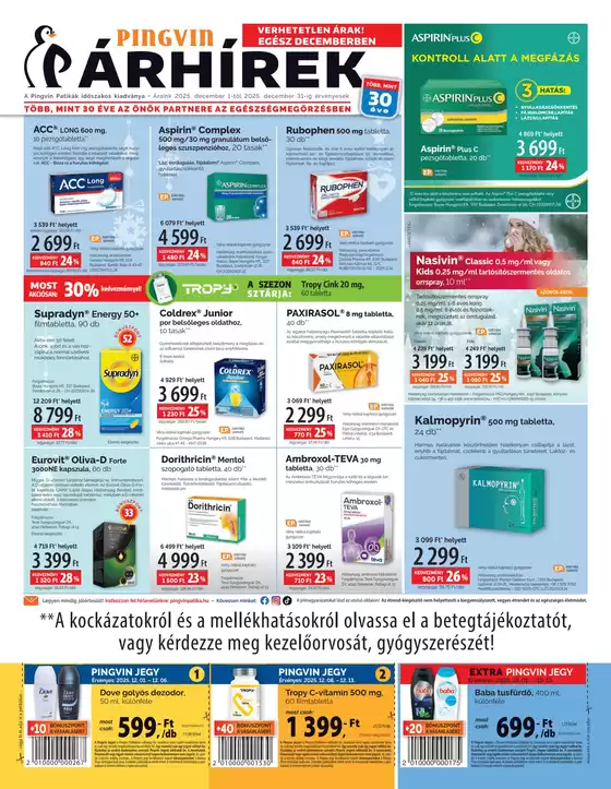 Pingvin Patika katalógus, Pécs | Pingvin Árhírek 2025.12.01-31. | 2025-12-01T00:00:00.000Z - 2025-12-31T00:00:00.000Z