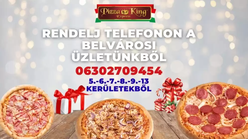 Pizza King katalógus, Budapest | Csúcsajánlatok minden ügyfélnek | 2025-12-09T00:00:00.000Z - 2025-12-23T00:00:00.000Z