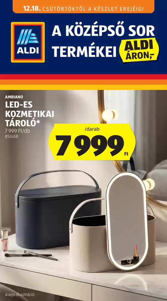 Aldi katalógus | Exkluzív ajánlatok ügyfeleinknek | 2025-12-18T00:00:00.000Z - 2025-12-18T00:00:00.000Z