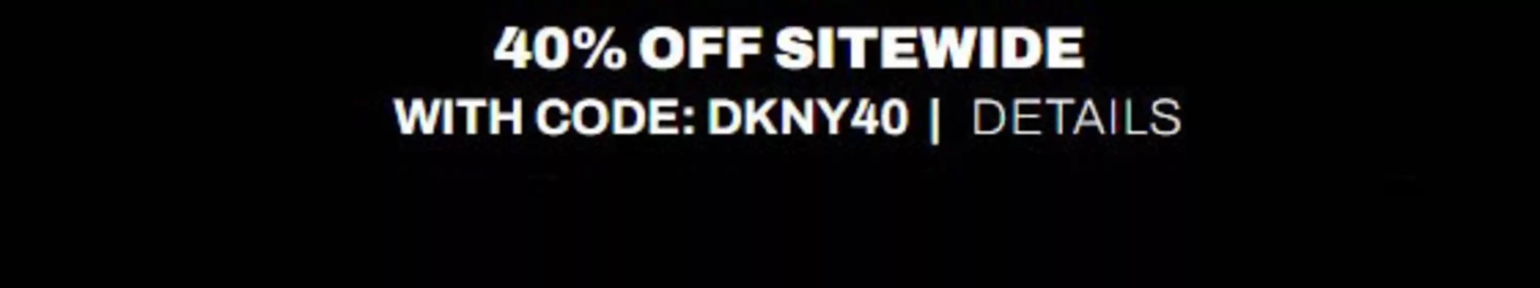 산청군의 DKNY 카탈로그 | 40% Off Sitewide | 2025-11-13T00:00:00.000Z - 2025-11-17T00:00:00.000Z