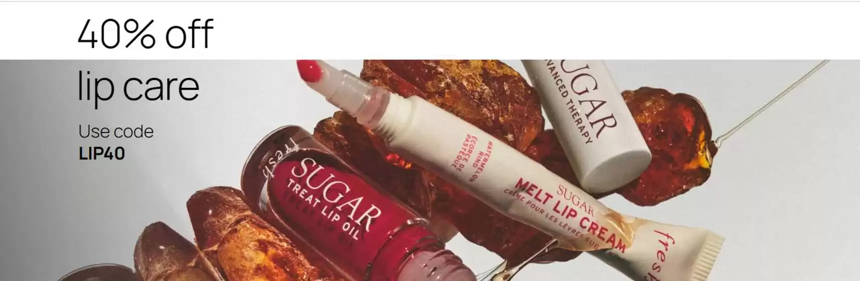 프레쉬 카탈로그 | 40% Off Lip Care | 2026-07-28T00:00:00.000Z - 2026-08-07T00:00:00.000Z