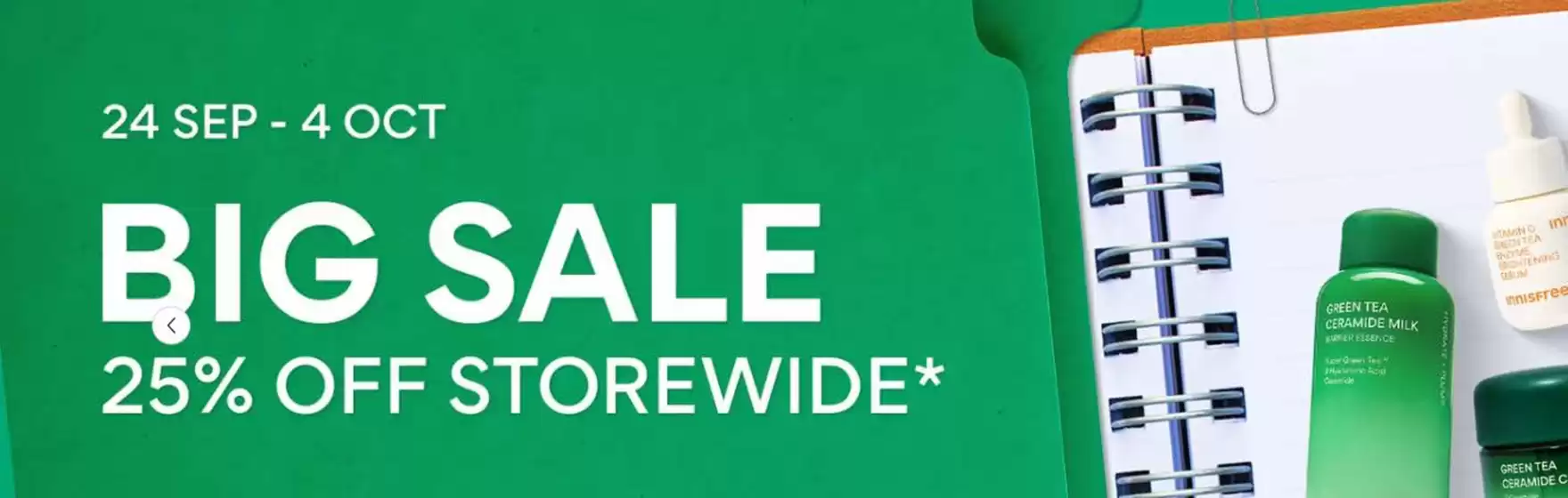 이니스프리 카탈로그 | Big Sale 25% Off Storewide | 2026-09-24T00:00:00.000Z - 2026-10-04T00:00:00.000Z