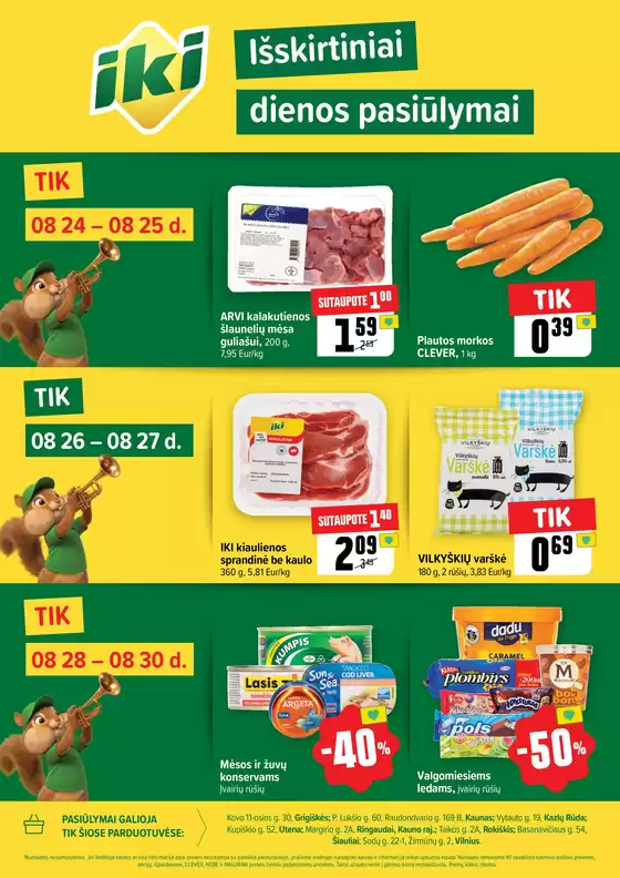IKI leidinys mieste Kaunas | A4 Bendras 2 palaikymas W35 | 2026-08-24T00:00:00.000Z - 2026-08-30T00:00:00.000Z