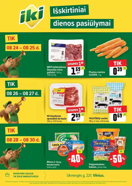 IKI leidinys mieste Kaunas | A4 PIKAS palaikymas W35 | 2026-08-24T00:00:00.000Z - 2026-08-30T00:00:00.000Z