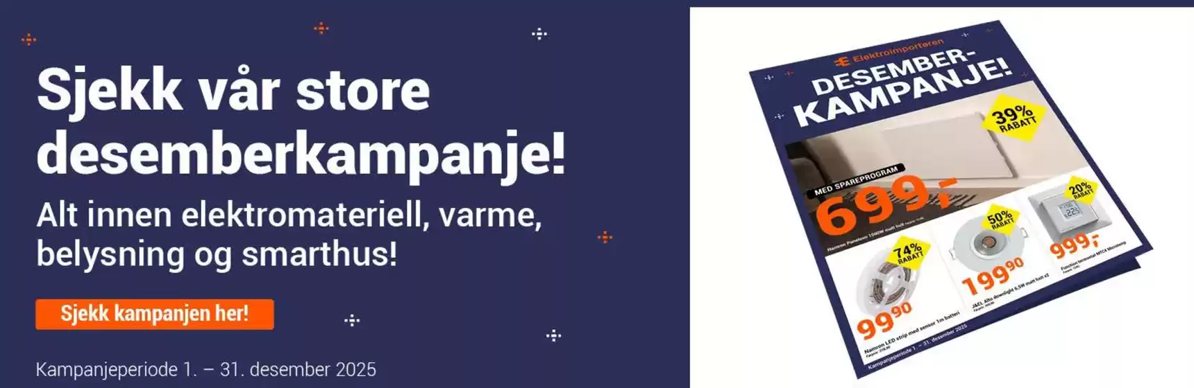 Elektroimportøren-katalog i Larvik | Desemberkampanje! | 2025-12-02T00:00:00.000Z - 2025-12-31T00:00:00.000Z