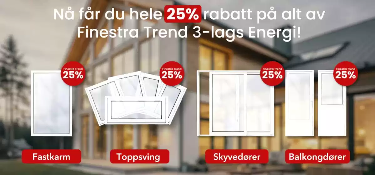 Dør og Vindu-katalog i Halden | 25% rabatt på alt av Finestra | 2026-01-07T00:00:00.000Z - 2026-01-21T00:00:00.000Z