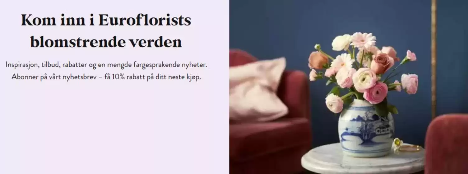 Euroflorist-katalog i Kleppestø | 10% rabatt | 2026-01-29T00:00:00.000Z - 2026-02-08T00:00:00.000Z