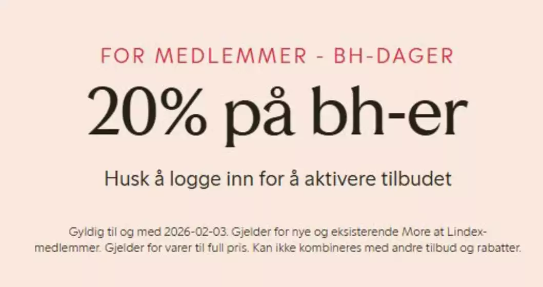 Lindex-katalog i Sandefjord | For medlemmer, 20% på bh-er | 2026-02-02T00:00:00.000Z - 2026-02-03T00:00:00.000Z