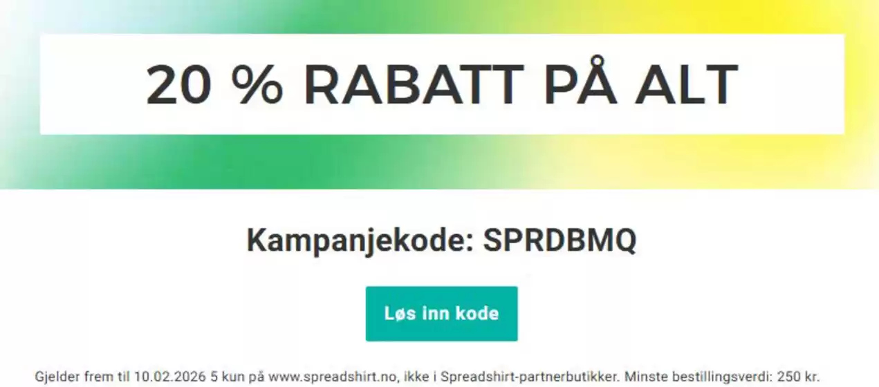 Spreadshirt-katalog i Askim | 20% Rabatt, kampanjekode SPRDBMQ Minste bestillingsverdi 250 kr. Kan ikke kombineres med andre kampanjekoder | 2026-02-02T00:00:00.000Z - 2026-02-15T00:00:00.000Z