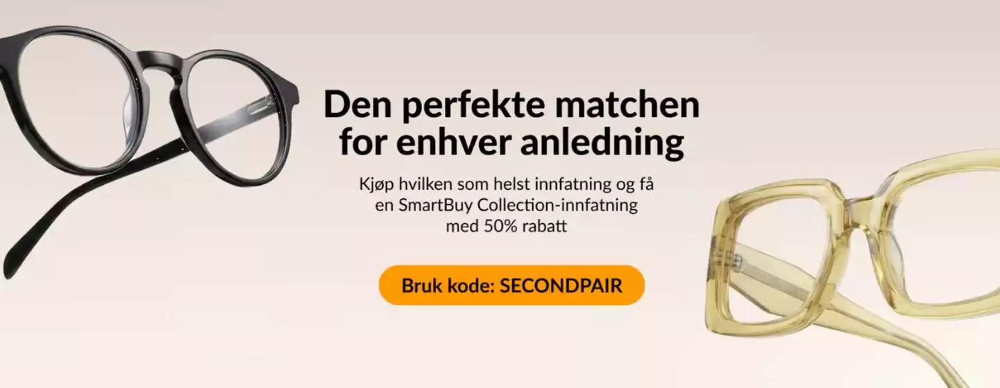 SmartBuyGlasses-katalog i Harstad | Kjøp hvilken som helst innfatning og få en SmartBuy Collection-innfatning med 50% rabatt. Bruk kode SECONDPAIR | 2026-02-09T00:00:00.000Z - 2026-02-22T00:00:00.000Z