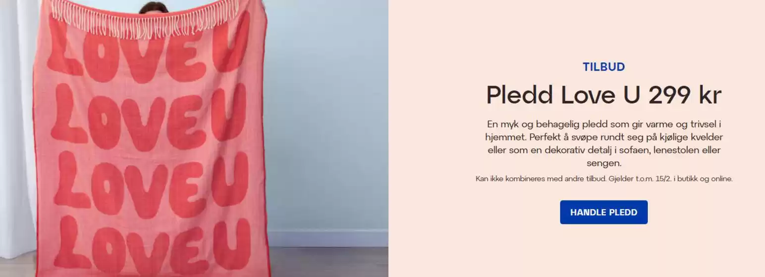 Lagerhaus-katalog i Rolvsøy | Tilbud Pledd Love U 299kr | 2026-02-11T00:00:00.000Z - 2026-02-15T00:00:00.000Z