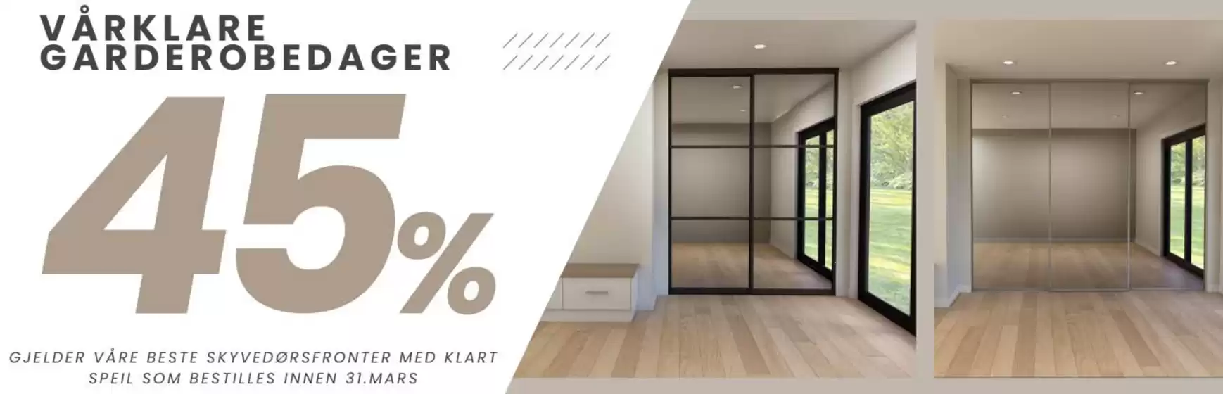 Garderobemannen-katalog i Storsteinnes | Opptil 45% rabatt på skyvedørsfronter med Klart Speil | 2026-02-12T00:00:00.000Z - 2026-03-31T00:00:00.000Z