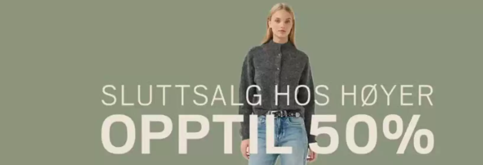 Høyer-katalog i Strømmen | SLUTTSALG HOS HØYER OPPTIL 50% | 2026-02-18T00:00:00.000Z - 2026-02-28T00:00:00.000Z