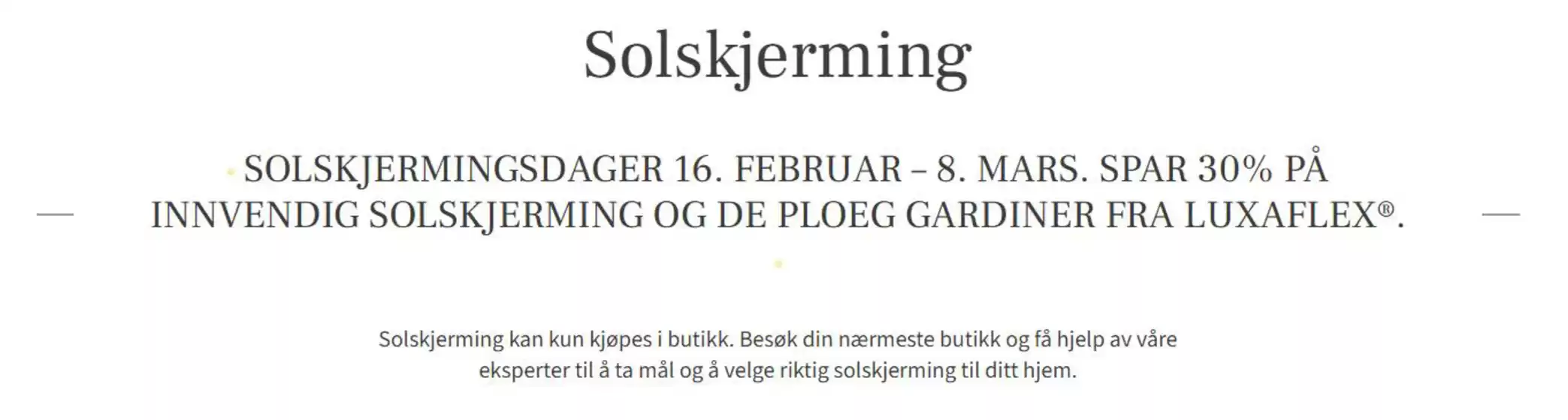 Fargerike-katalog i Larvik | Spar 30% på innvendig solskjerming og De Ploeg gardiner fra Luxaflex | 2026-03-04T00:00:00.000Z - 2026-03-08T00:00:00.000Z