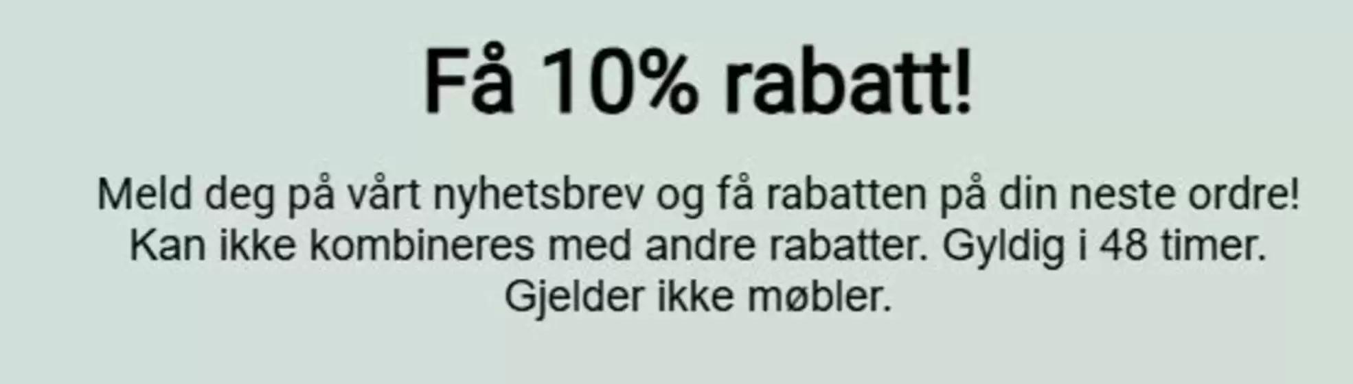 Upstairs-katalog i Fredrikstad | Få 10% rabatt! Gyldig i 48 timer. | 2026-03-10T00:00:00.000Z - 2026-03-18T00:00:00.000Z
