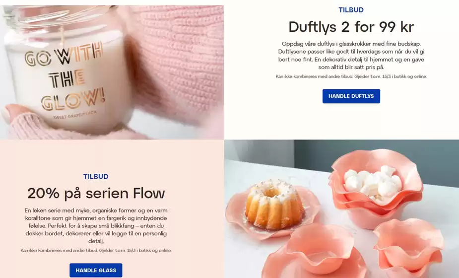 Lagerhaus-katalog i Tiller | Duftlys 2 for 99kr & 20% på serien Flow | 2026-03-11T00:00:00.000Z - 2026-03-15T00:00:00.000Z