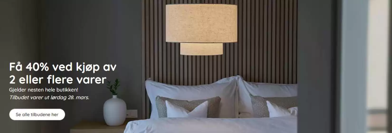 Lampehuset-katalog i Rykkinn | Få 40% ved kjøp av 2 eller flere varerve | 2026-03-25T00:00:00.000Z - 2026-03-28T00:00:00.000Z