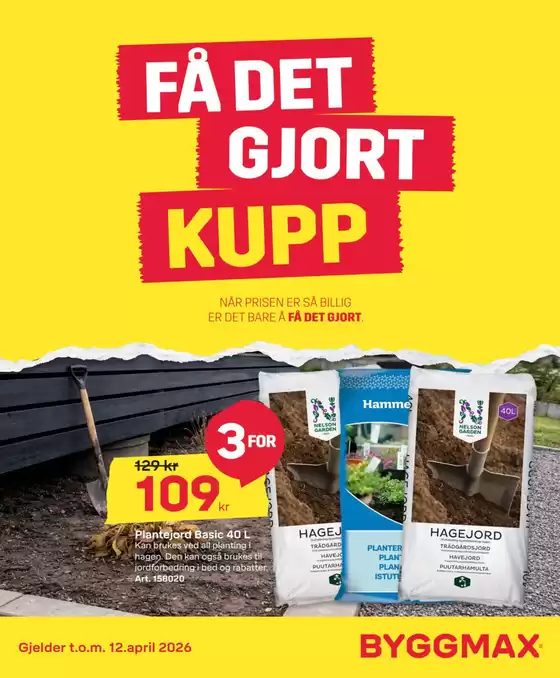 Byggmax-katalog | Byggmax Kundeavis | 2026-04-09T00:00:00.000Z - 2026-04-12T00:00:00.000Z
