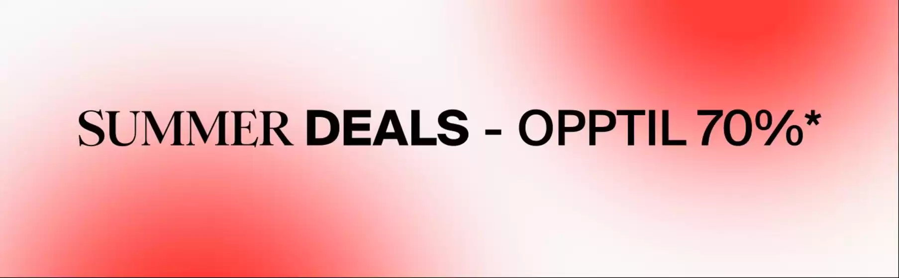 Boozt-katalog i Loddefjord | Summer Deals | 2026-07-10T00:00:00.000Z - 2026-07-24T00:00:00.000Z