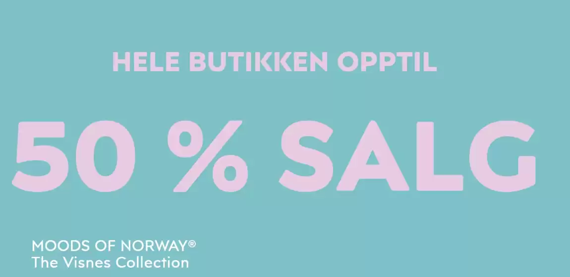 Moods of Norway-katalog i Loddefjord | Hele Butikken Opptil | 2026-07-10T00:00:00.000Z - 2026-07-24T00:00:00.000Z