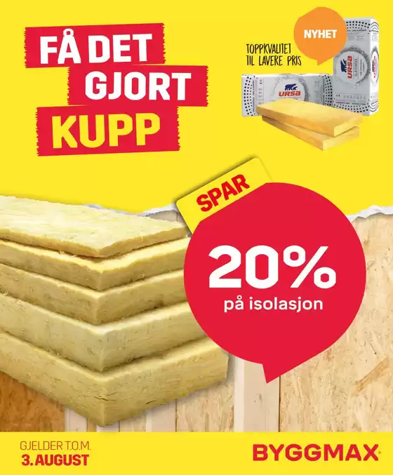 Byggmax-katalog | Fa det gjort - Isolasjon | 2026-07-29T00:00:00.000Z - 2026-08-03T00:00:00.000Z