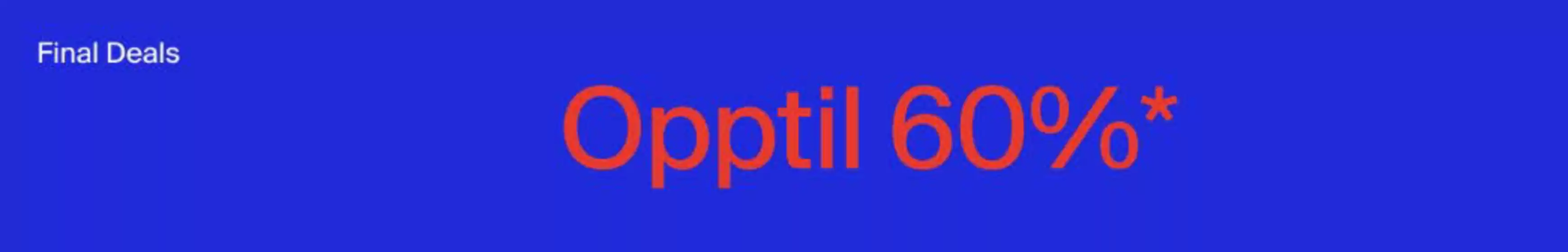 Opptil 60%