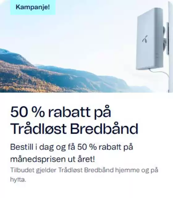 Telenor-katalog i Mosjøen | 50 % rabatt på Trådløst Bredbånd | 2025-09-19T00:00:00.000Z - 2025-10-03T00:00:00.000Z