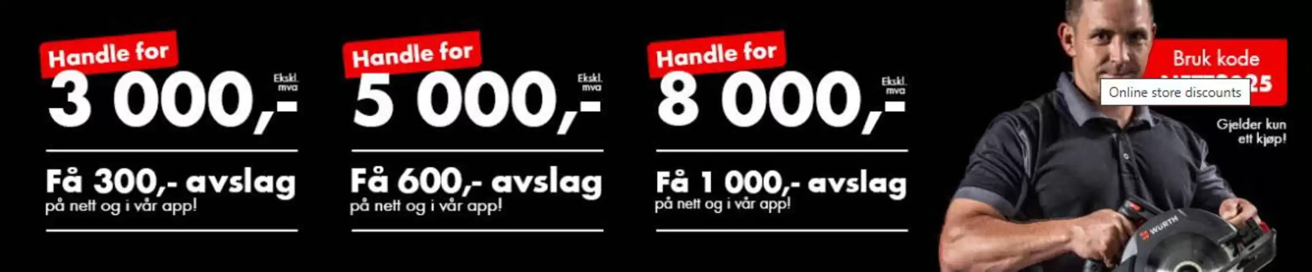 Würth-katalog | Bruk kode Nett2025 | 2025-10-13T00:00:00.000Z - 2025-10-27T00:00:00.000Z