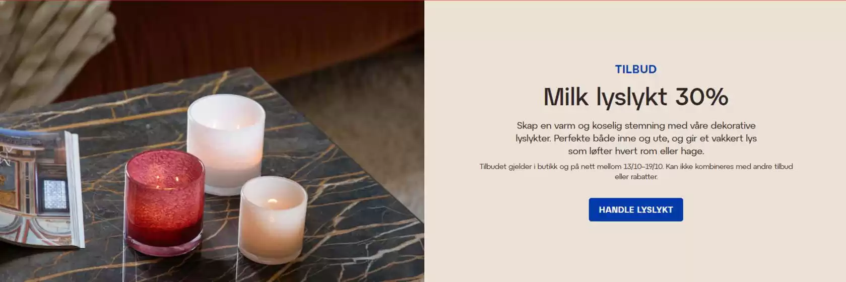 Lagerhaus-katalog i Stathelle | Milk lyslykt 30% | 2025-10-13T00:00:00.000Z - 2025-10-19T00:00:00.000Z