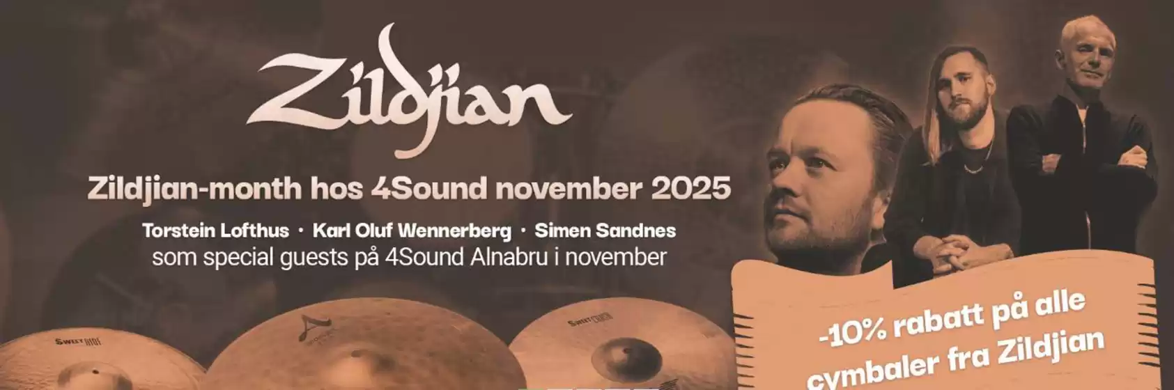 4sound-katalog i Oslo | -10% rabatt på alle cymbaler fra Zildjian | 2025-11-05T00:00:00.000Z - 2025-11-19T00:00:00.000Z