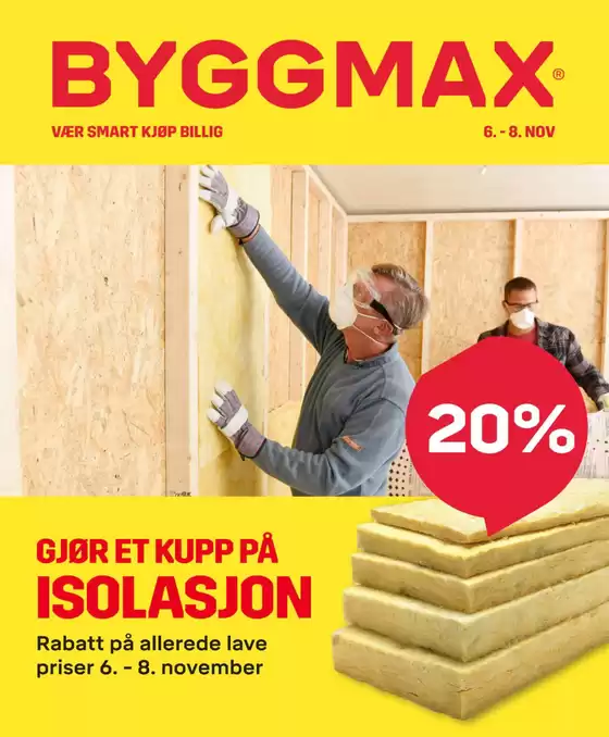 Byggmax-katalog i Dønna | Isolasjon | 2025-11-06T00:00:00.000Z - 2025-11-08T00:00:00.000Z